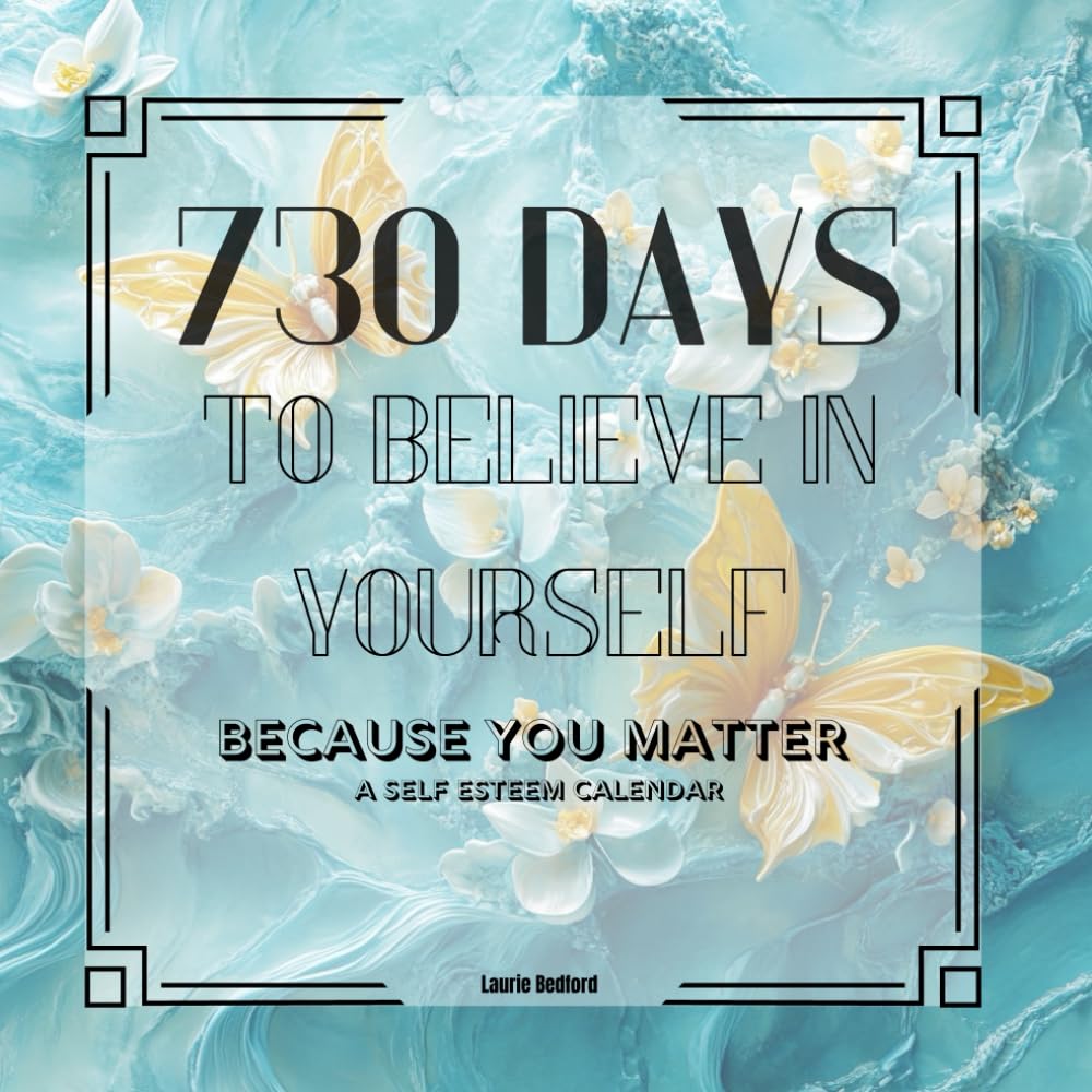730 Days to Believe in Yourself: An Undated Affirmation Calendar