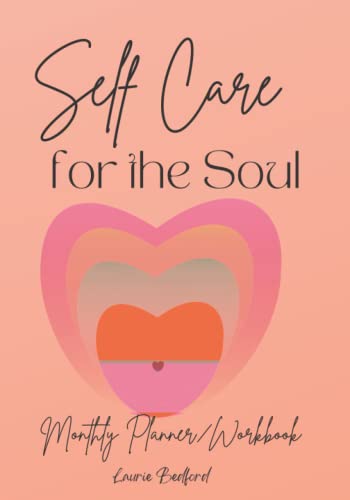 Self Care for the Soul: A Self Care and Gratitude Journal/Planner