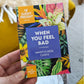 When You Feel Bad - 44 Double-Sided Mindfulness Cards with Positive Affirmations