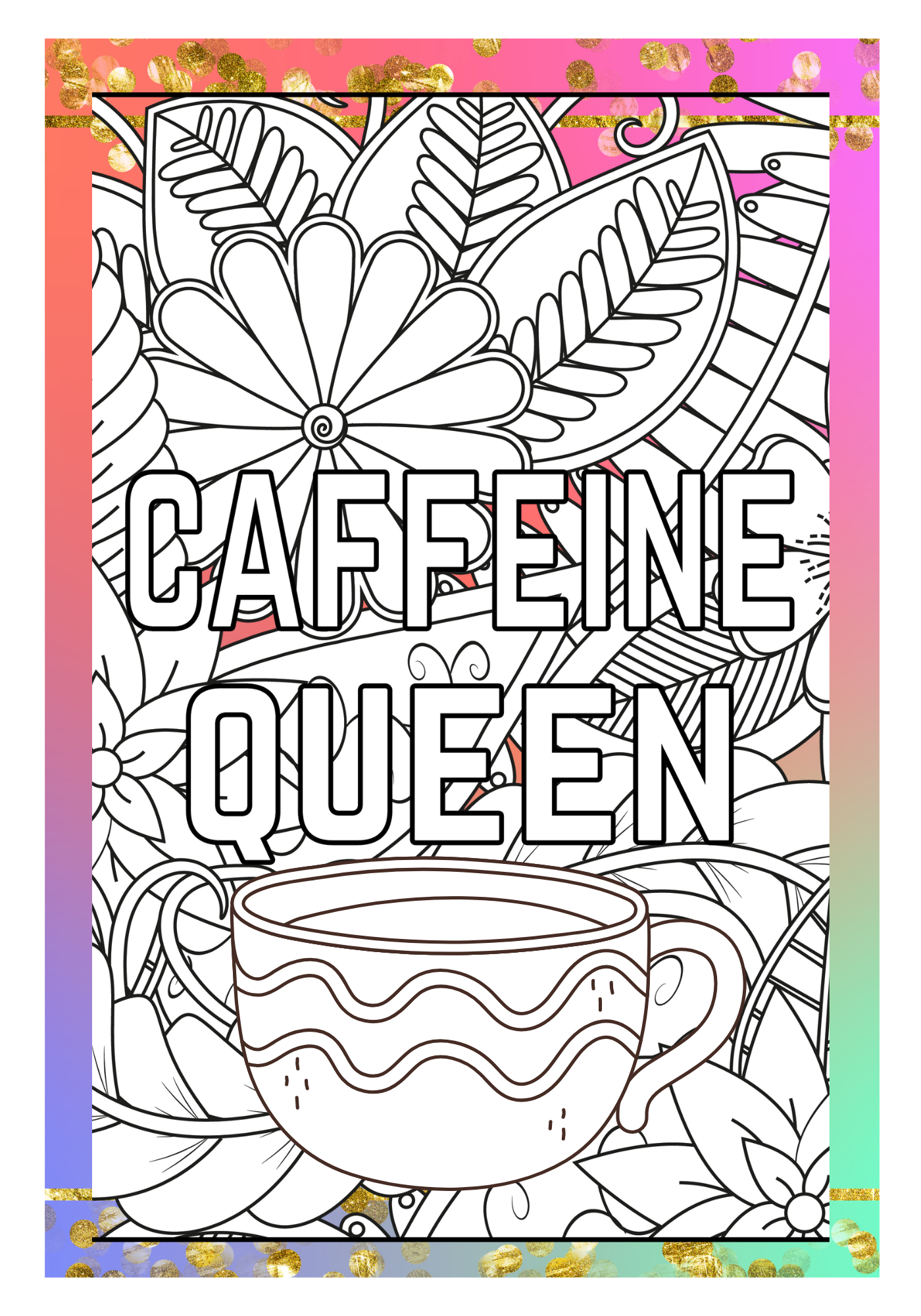 Coffee and Creativity Coloring Book: A creative coloring book for adults with a coffee theme
