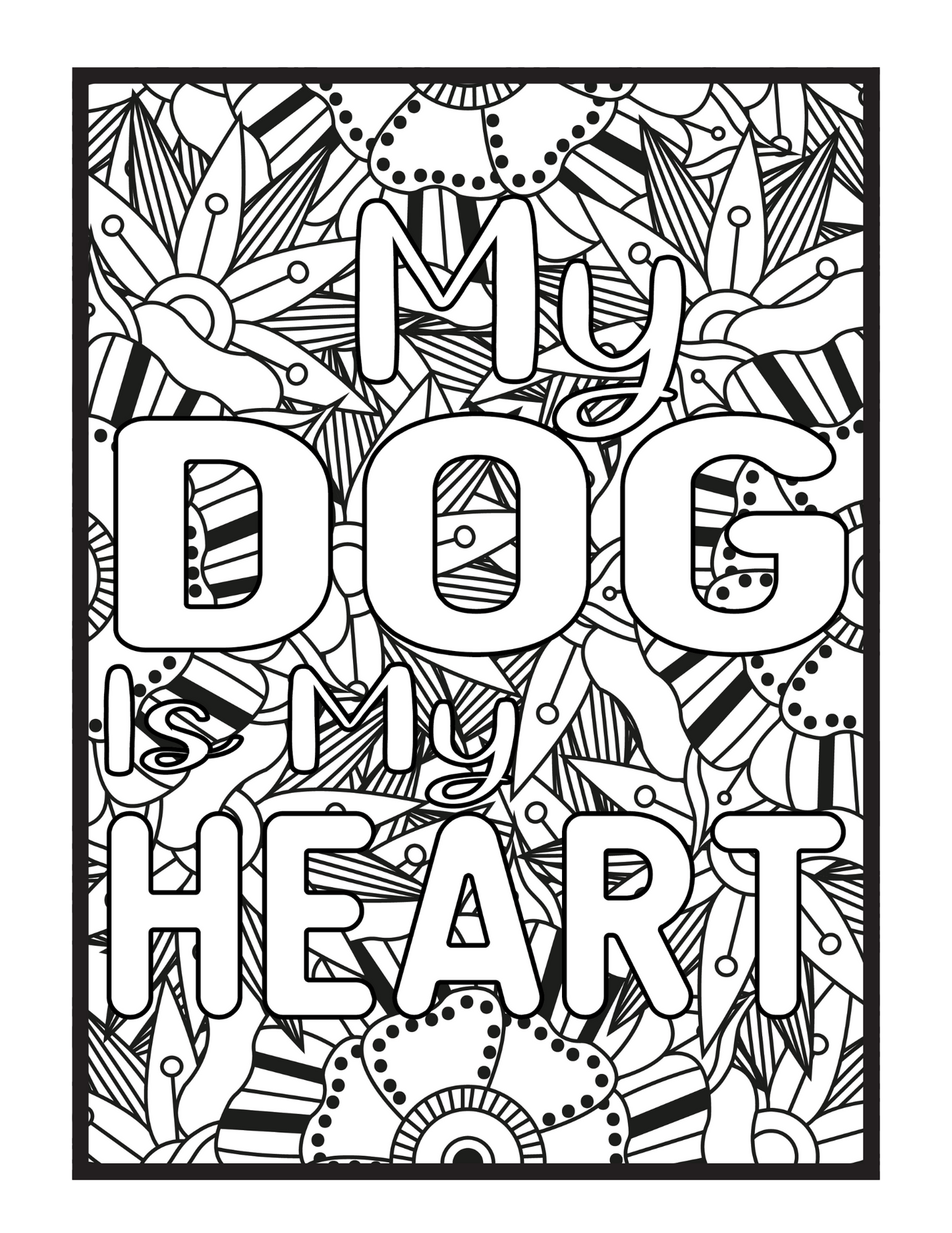 Unconditional Love is a thing in my world: Coloring Book